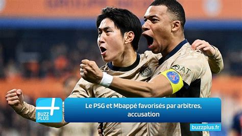 Le Psg Et Mbappé Favorisés Par Arbitres Accusation Vidéo Dailymotion