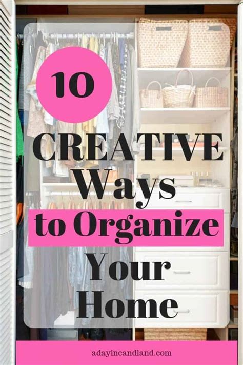 10 Ways To Get Organized At Home