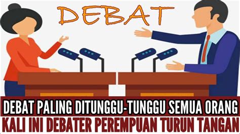 Debat Paling Ditunggu Oleh Semua Orang Ingin Liat Debater Kristen