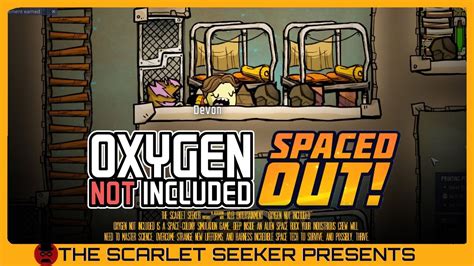 Oxygen Not Included ONI Spaced Out DLC Gameplay Overview The