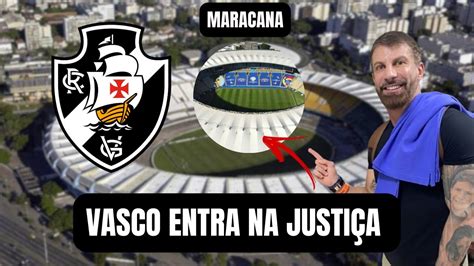 DISPUTA PELO MARACANÃ VASCO ACIONA A JUSTIÇA YouTube