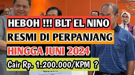 Info Terbaru Hari Ini Blt El Nino Resmi Diperpanjang Sampai Bulan