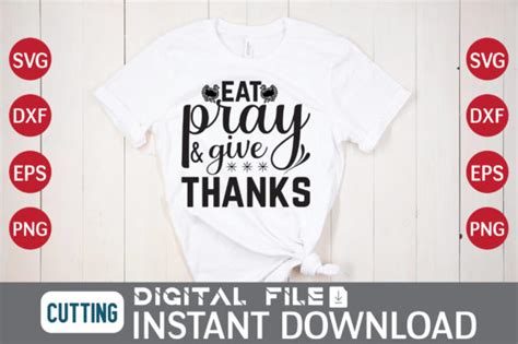 Eat Pray Give Thanks Svg Graphic By Design Story Creative Fabrica