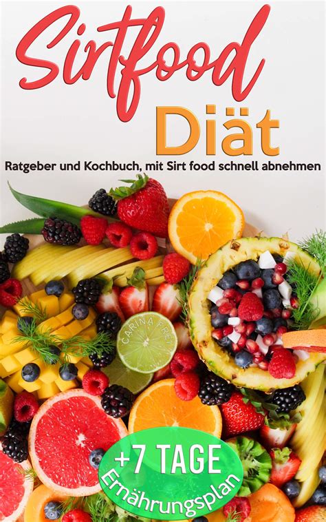 Sirtfood Diät Ratgeber und Kochbuch mit sirt food schnell abnehmen