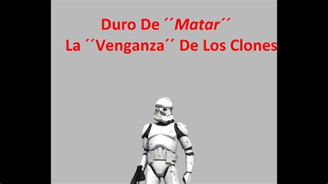 Duro De Matar La Venganza De Los Clones Youtube