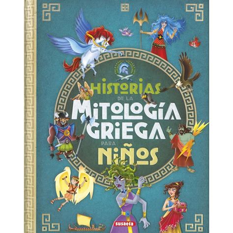 Historias de la mitología griega para niños Tapa dura SUSAETA