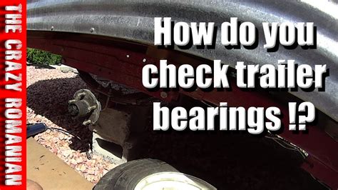 How To Inspect Trailer Wheel Bearings