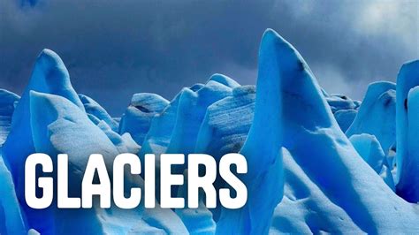 Understanding Glaciers - YouTube