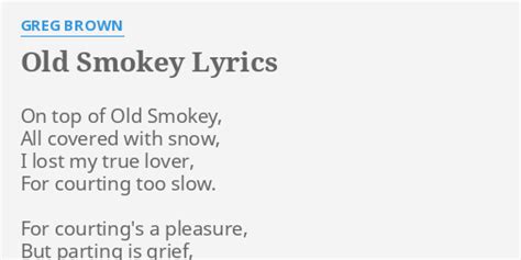 Old Smokey Lyrics By Greg Brown On Top Of Old