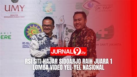 RSI SITI HAJAR SIDOARJO RAIH JUARA 1 LOMBA VIDEO YEL YEL NASIONAL YouTube