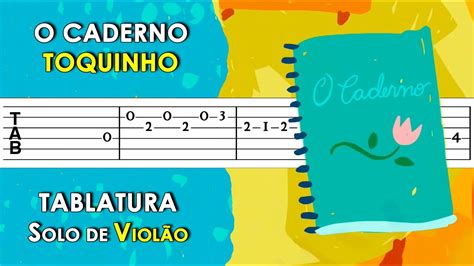 O Caderno Tablatura Solo De Viol O Simplificado Toquinho Youtube