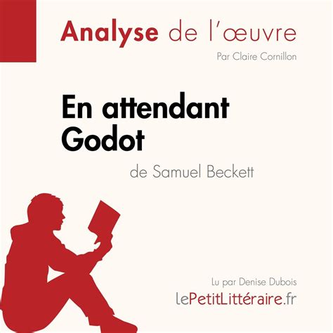 En Attendant Godot De Samuel Beckett Analyse De L Oeuvre Von