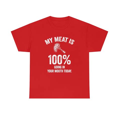 My Meat Is 100 Going In Your Mouth Today Funny BBQ Dad Joke ID