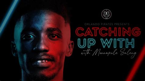 Orlando Pirates Exclusive Interview Midfielder Monnapule Saleng