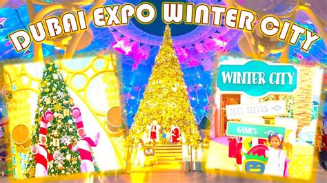 Dubai Winter Wonderland Expo Citywinter City Christmas Tree Youtube