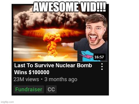 Mr Beast Is On Fire These Days Imgflip