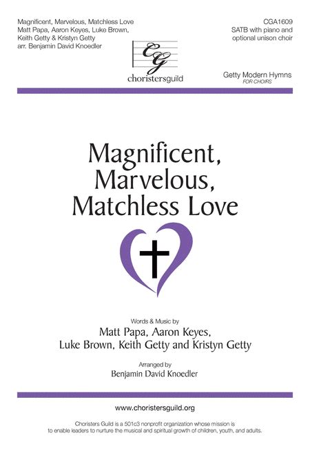 Sheet Music Magnificent Marvelous Matchless Love Choral Satb