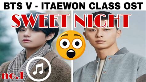 BTS V SWEET NIGHT ITAEWON CLASS OST LATEST UPDATE YouTube