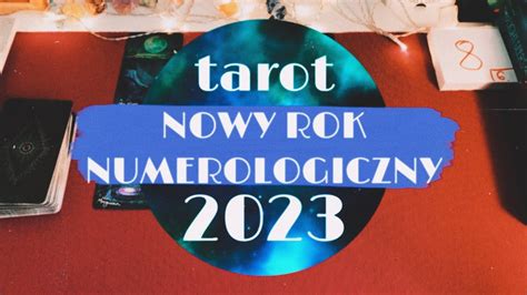 Nowy Rok Numerologiczny Czytanie Dla Ka Dej Wibracji Tarot Youtube