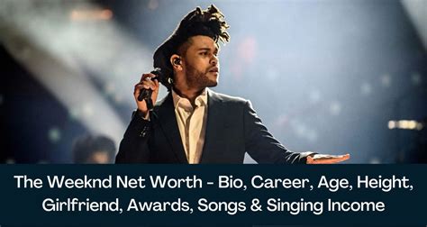 The Weeknd Net Worth 2024 - Bio, Career, Age, Height, Girlfriend ...