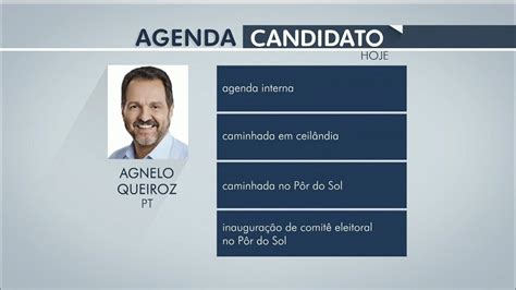 Confira A Agenda Do Candidato Agnelo Queiroz Bom Dia Df G