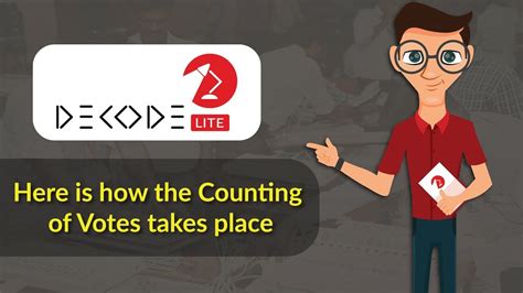 Here Is How The Counting Of Votes Takes Place Decode Lite Factly