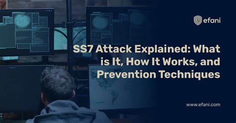 Ss7 Attack What Is It How Ss7 Attack Works And Prevention Techniques