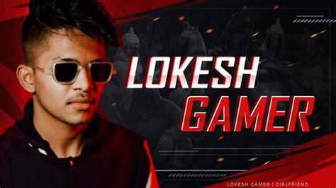 Lokesh Gamer Free Fire Id Stats Social Media And More