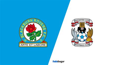 Prediksi Blackburn Rovers Vs Coventry City Di Liga Championship Inggris