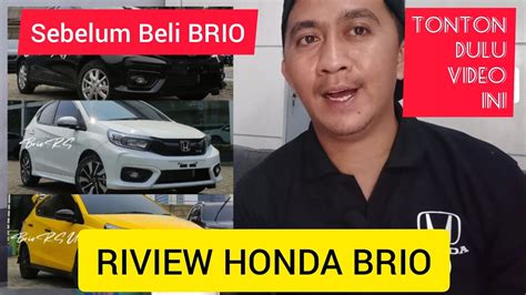 RIVIEW HONDA BRIO SEBELUM BELI BRIO TONTON DULU VIDE INI YouTube