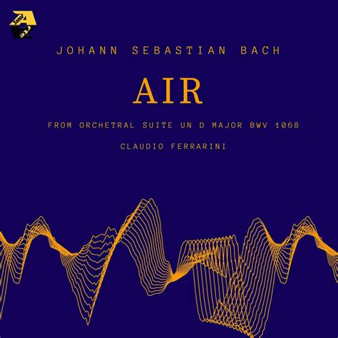 J S Bach Air Second Movement From Orchestral Suite No 3 In D Major