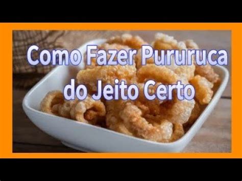 Como Fazer Pururuca Do Jeito Certo YouTube