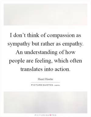 Sympathy And Empathy Quotes & Sayings | Sympathy And Empathy Picture Quotes