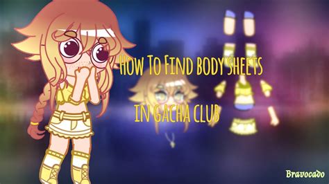 How To Find Body Sheets Gacha Club Youtube