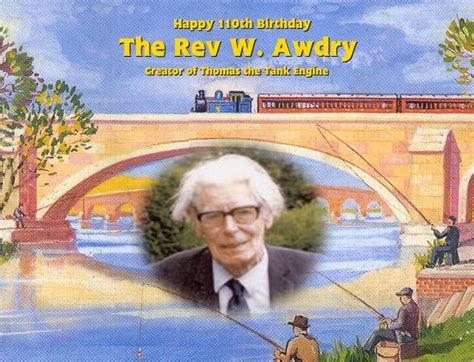 Happy 110th Birthday Rev W Awdry By Merritt Trainboy On Deviantart