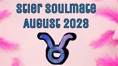 Stier Soulmate August Ein Neu Versuch Von Deinem Hm In Der Liebe