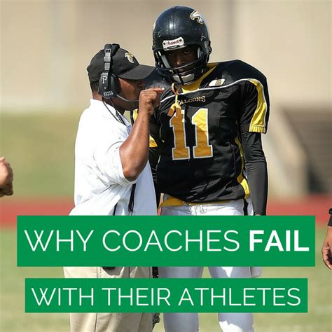 21 Why Coaches Fail With Their Athletes Sports Mastery