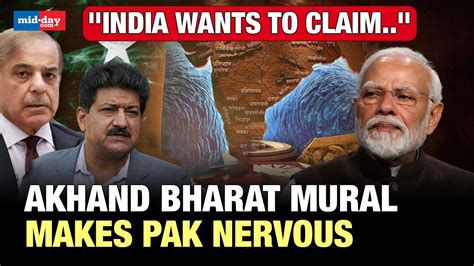 Akhand Bharat Mural Debate Intensifies In Pak Pak Experts Put Serious