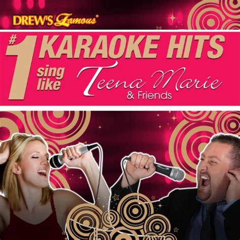 Amazon Musicでthe Karaoke Crewのdrews Famous 1 Karaoke Hits Sing Like Teena Marie And Friendsを再生する