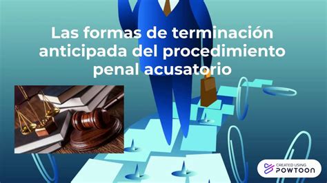 Formas De Terminaci N Anticipada Del Procedimiento Penal Acusatorio