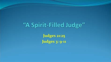 A Spirit Filled Judge Logos Sermons