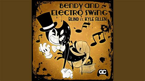 Bendy And Electro Swing YouTube