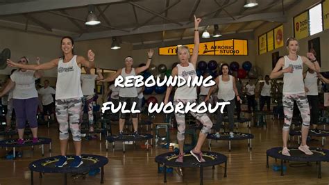 Rebounding Full Workout Youtube