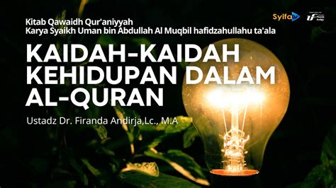 KAIDAH KAIDAH KEHIDUPAN DALAM AL QURAN Kitab Qawaidh Qur Aniyyah