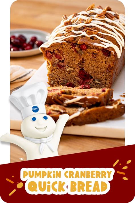 Pumpkin Cranberry Quick Bread Pillsbury Baking Recipe Thanksgiving Desserts Holiday