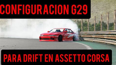 Configuracion Logitech G Para Drift Assetto Corsa Youtube