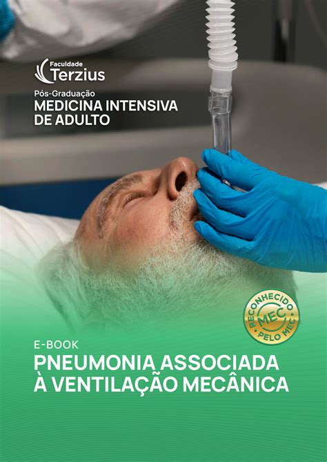 Pneumonia Associada A Ventilação Mecanica - E-book: Pneumonia Associada à Ventilação Mecânica - Instituto Terz...