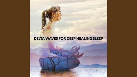 Delta Waves for Deep Healing Sleep - YouTube Music