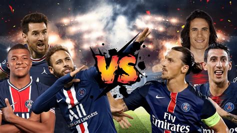 💥mbappe And Messi And Neymar Vs Zlatan And Cavani And Di Maria🔥 Youtube