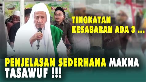 MENGENAL MAKNA TASAWUF HABIB LUTHFI BIN YAHYA YouTube